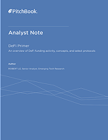 PitchBook Analyst Note: DeFi Primer